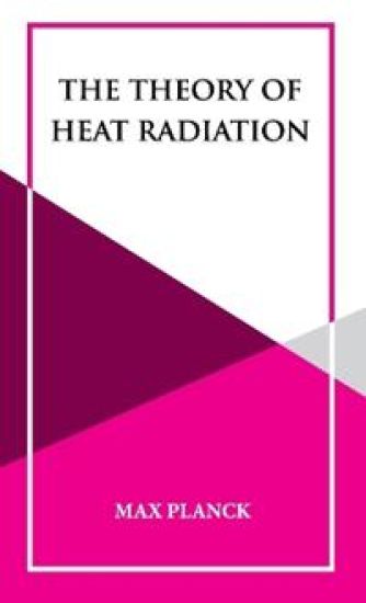 The Theory of Heat Radiation