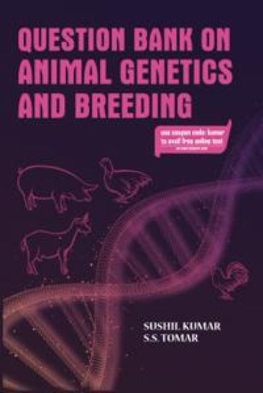 Question Bank on Animal Genetics and Breeding