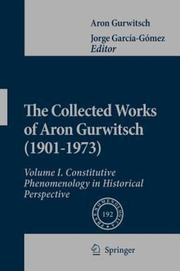 The Collected Works of Aron Gurwitsch (1901-1973)