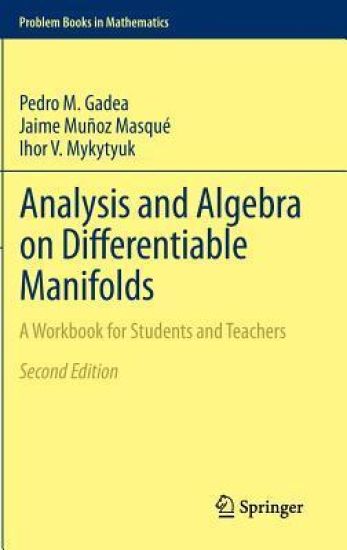 Analysis and Algebra on Differentiable Manifolds