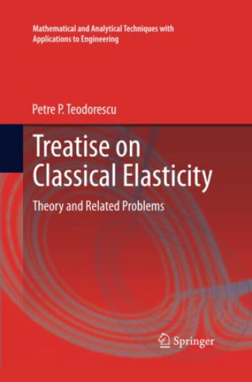 Treatise on Classical Elasticity