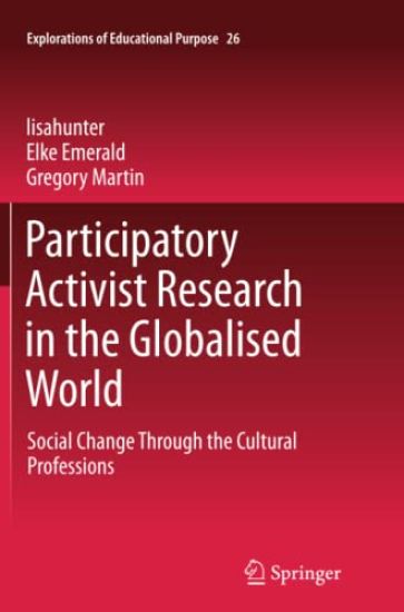 Participatory Activist Research in the Globalised World