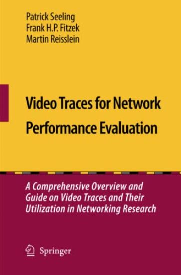 Video Traces for Network Performance Evaluation