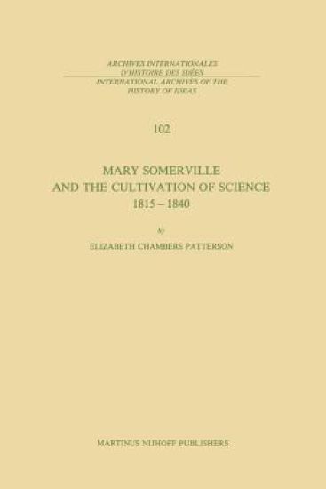 Mary Somerville and the Cultivation of Science, 1815–1840