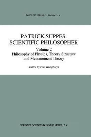 Patrick Suppes: Scientific Philosopher