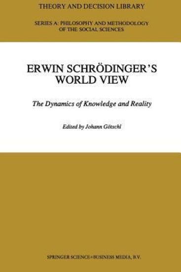 Erwin Schrödinger’s World View