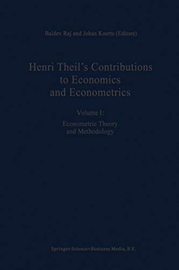 Henri Theil’s Contributions to Economics and Econometrics