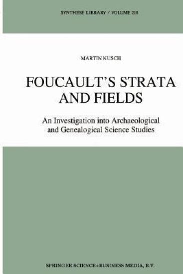 Foucault’s Strata and Fields
