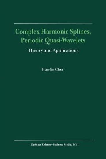 Complex Harmonic Splines, Periodic Quasi-Wavelets