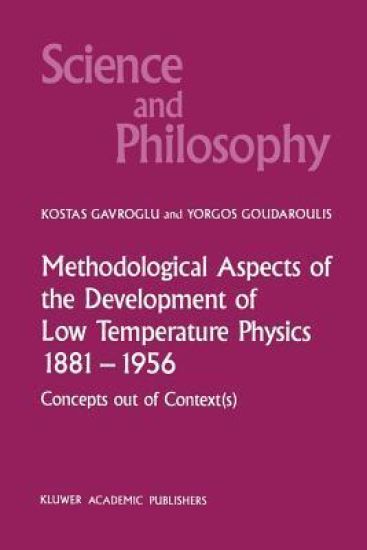 Methodological Aspects of the Development of Low Temperature Physics 1881–1956
