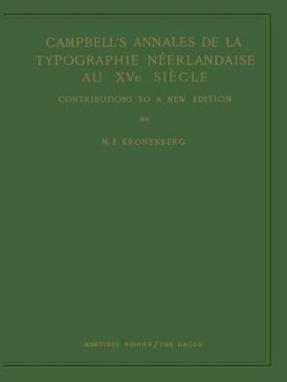Campbell’s Annales de la Typographie Néerlandaise Au XVe Siècle