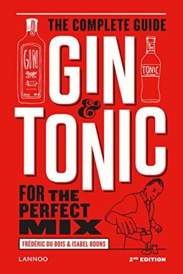 Gin and Tonic: The Complete Guide for the Perfect Mix