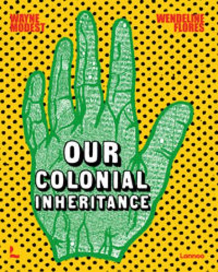 Our Colonial Inheritance