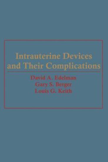 Intrauterine Devices and Their Complications