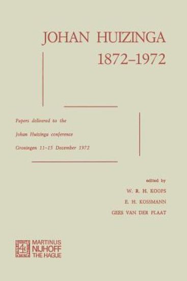 Johan Huizinga 1872–1972