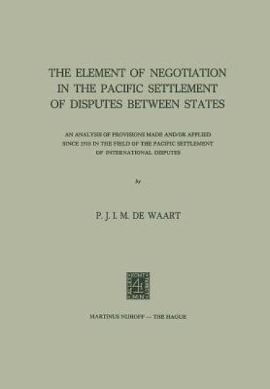 The Element of Negotiation in the Pacific Settlement of Disputes between States