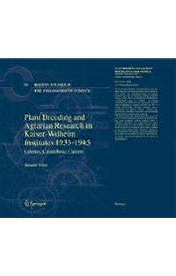 Plant Breeding and Agrarian Research in Kaiser-Wilhelm-Institutes 1933-1945