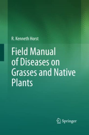 Field Manual of Diseases on Grasses and Native Plants