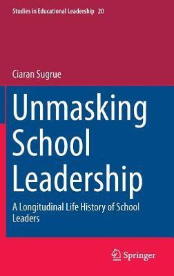 Unmasking School Leadership