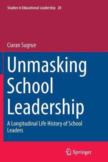 Unmasking School Leadership