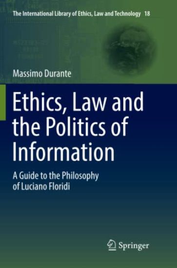 Ethics, Law and the Politics of Information