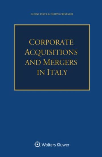 Corporate Acquisitions and Mergers in Italy