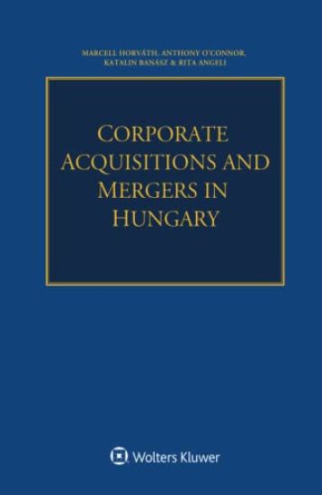 Corporate Acquisitions and Mergers in Hungary