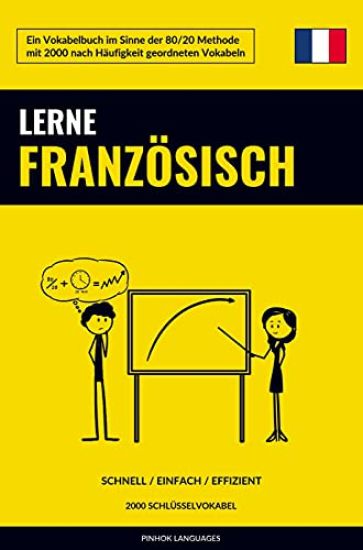 Lerne Französisch - Schnell / Einfach / Effizient