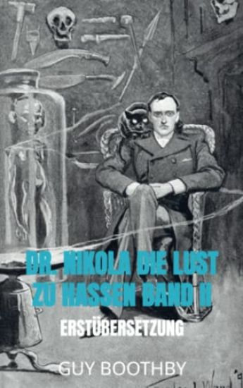 Dr. Nikola Die Lust zu hassen Band II