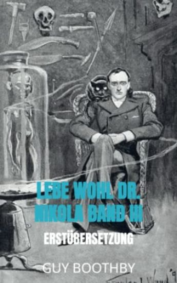 Lebe Wohl Dr. Nikola Band III