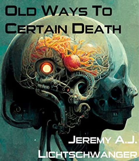 Old Ways To Certain Death