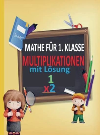 Mathe für die 1. Klasse: Spielerisches Lernen und Üben