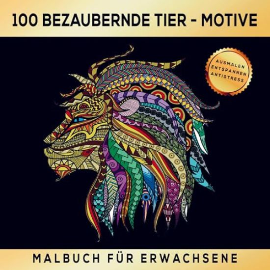 Malbuch für Erwachsene mit 100 bezaubernden Mandala-Tier-Motiven.