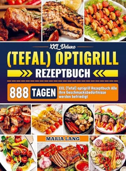 XXL Deluxe (Tefal) optigrill Rezeptbuch