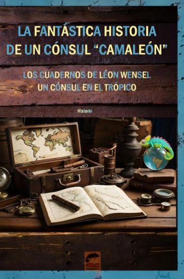 LA FANTÁSTICA HISTORIA DE UN CÓNSUL "CAMALEÓN"