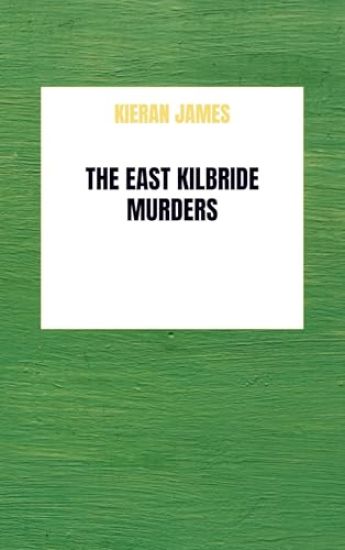The East Kilbride Murders