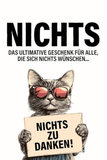 Nichts. Das ultimative Geschenk für alle, die sich nichts wünschen