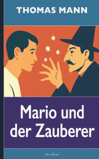 Thomas Mann: Mario und der Zauberer