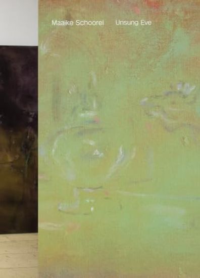 Maaike Schoorel - Unsung Eve