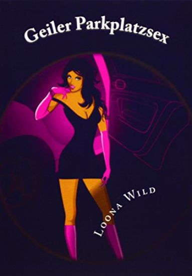 Geiler Parkplatzsex