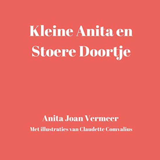 Kleine Anita en stoere Doortje