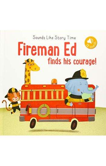 FIREMAN ED FINDS COURAGE