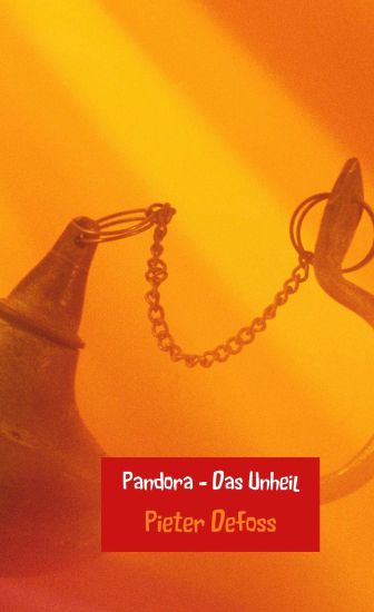 Pandora - Das Unheil