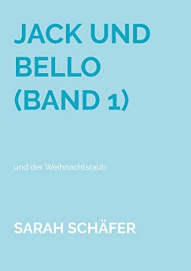 Jack und Bello (Band 1)