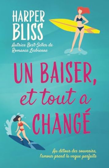 Un baiser, et tout a changé