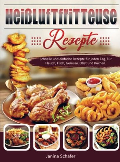 Heißluftfritteuse Rezepte