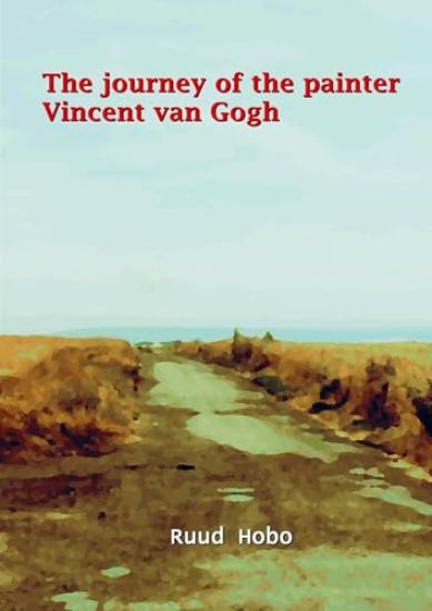 The journey of the painter Vincent van Gogh