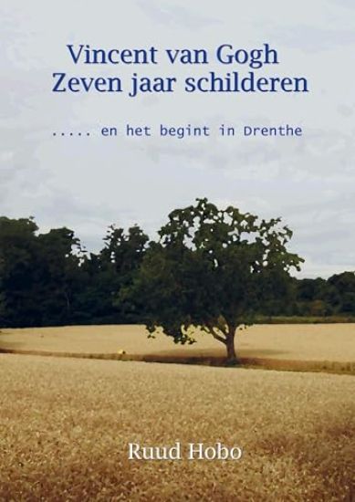 Vincent van Gogh zeven jaar Schilderen