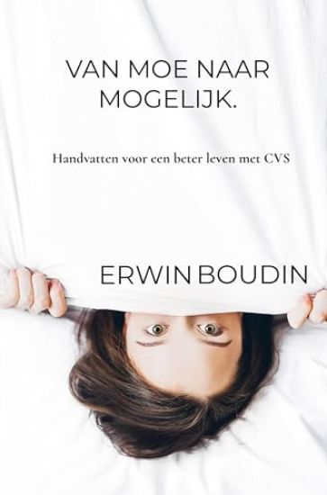 Erwin Boudin: Van moe naar mogelijk.