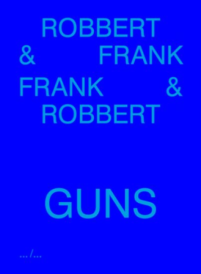 Frank & Robbert Guns